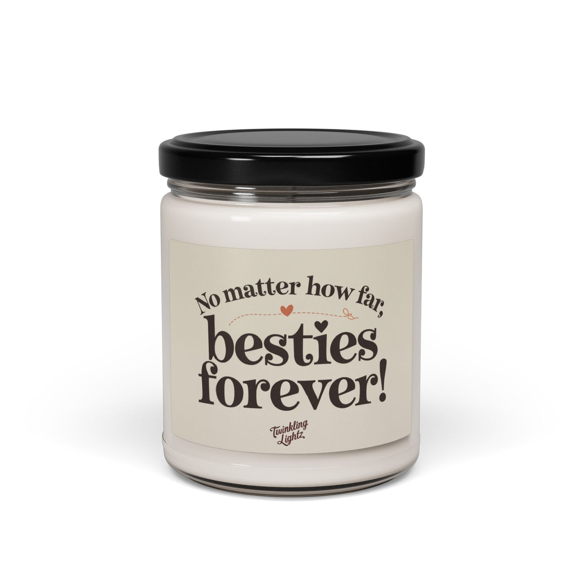 Besties Forever  - 9oz- Friendship Gift