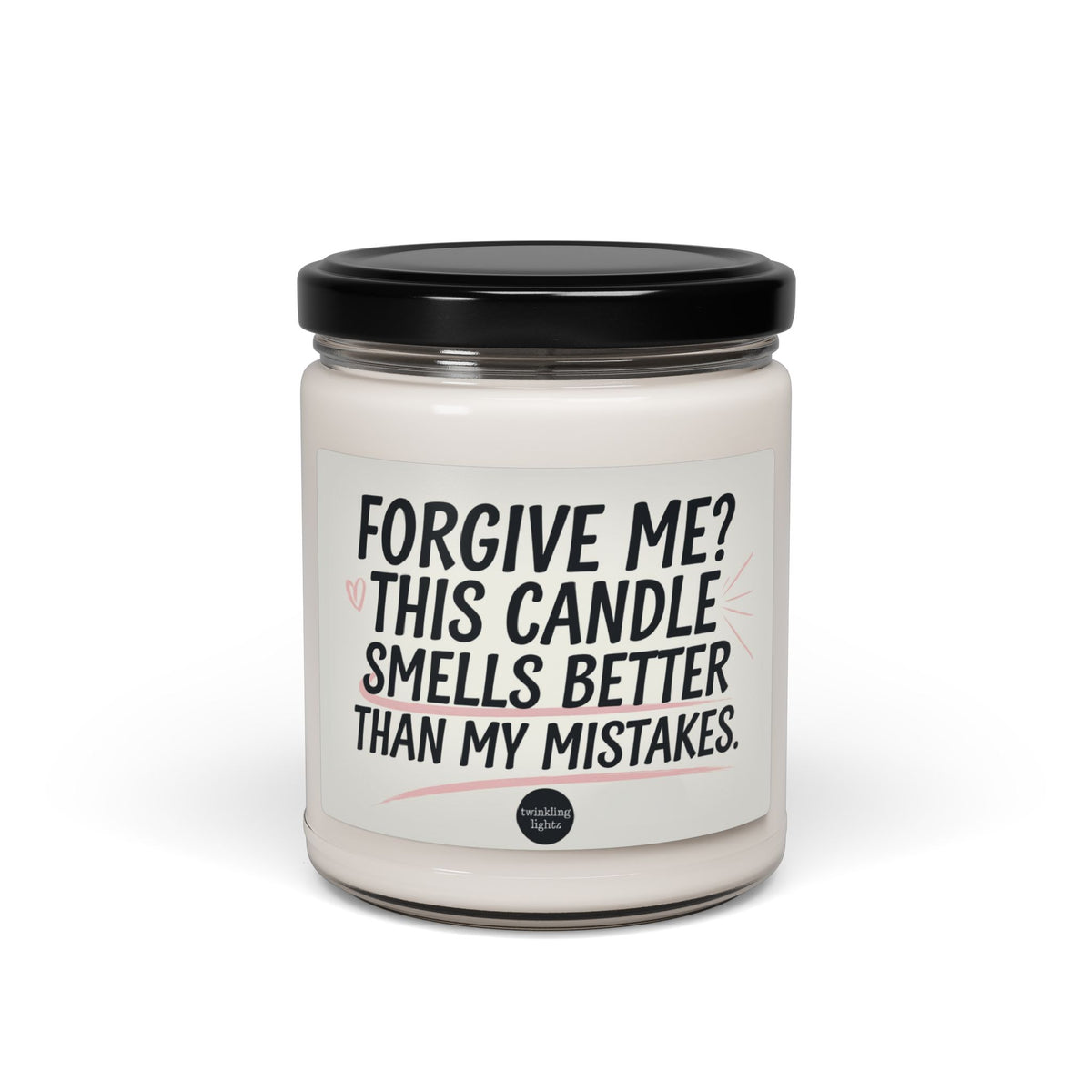 Smells Better Than My Mistakes - 9oz - Apology Gift